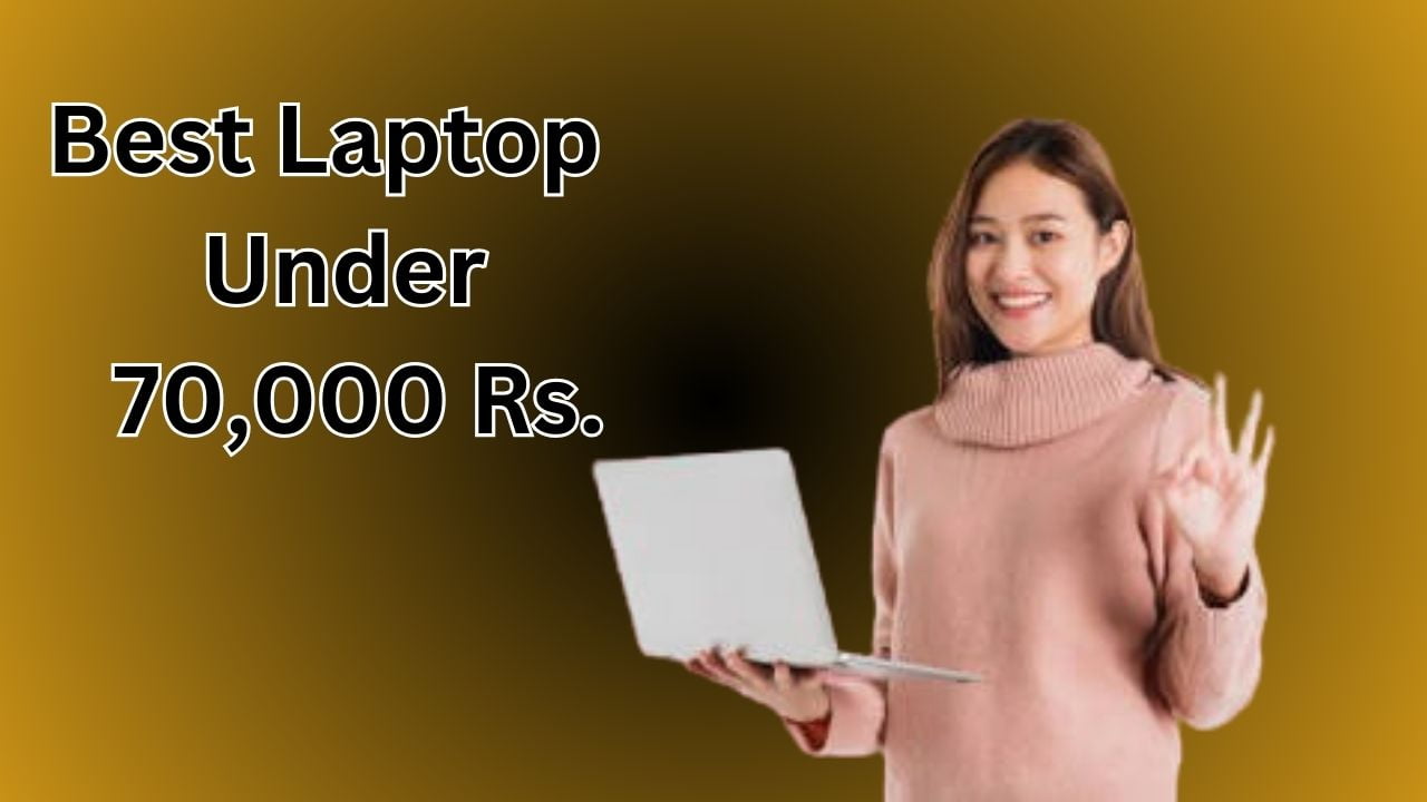 Best laptop under 70000 rs